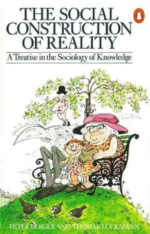 The Social Construction of Reality by Peter L. Berger - 9780140135480