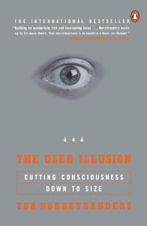 The User Illusion by Tor Norretranders - 9780140230123