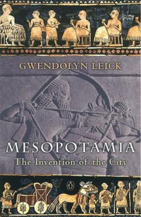 Mesopotamia by Gwendolyn Leick - 9780140265743