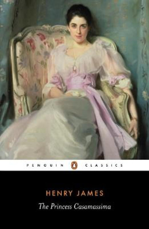 The Princess Casamassima by Henry James - 9780140432541