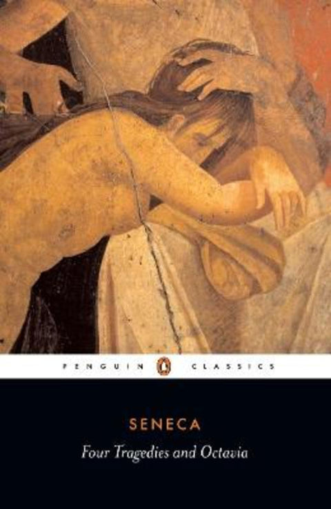 Four Tragedies and Octavia by Seneca - 9780140441741