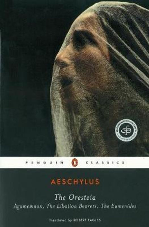 The Oresteia by Aeschylus - 9780140443332