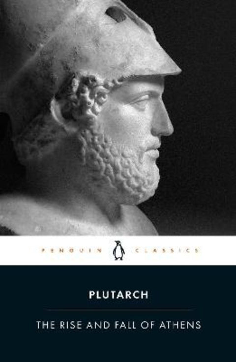 The Rise And Fall of Athens by Plutarch - 9780140449051