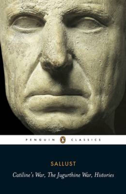 Catiline's War, The Jugurthine War, Histories by Sallust - 9780140449488