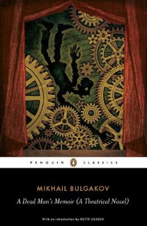 A Dead Man's Memoir (A Theatrical Novel) by Mikhail Bulgakov - 9780140455144