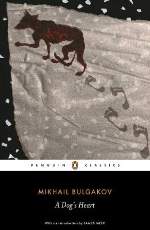A Dog's Heart by Mikhail Bulgakov - 9780140455151