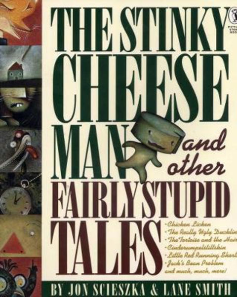 The Stinky Cheese Man and Other Fairly Stupid Tales by Jon Scieszka - 9780140548969