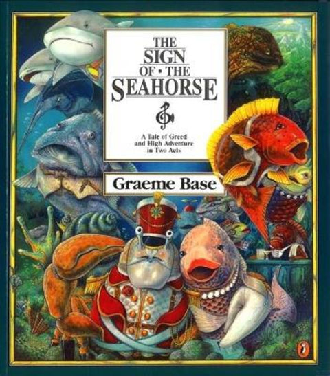 The Sign of the Seahorse by Graeme Base - 9780140563870