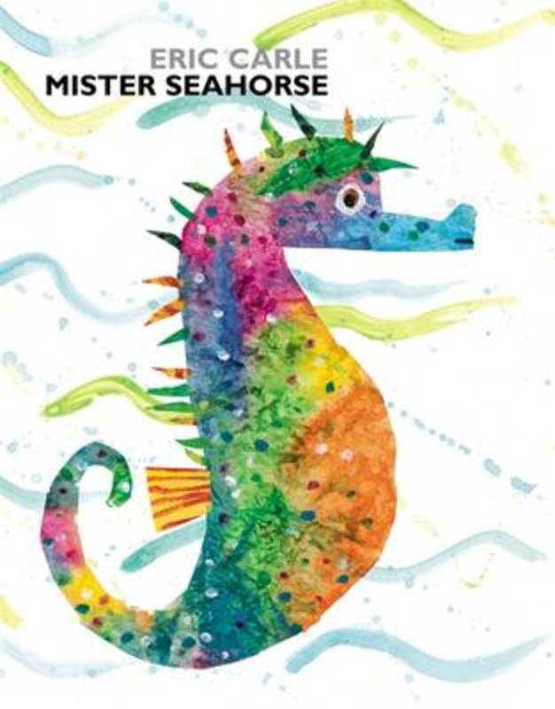 Mister Seahorse by Eric Carle - 9780140569896