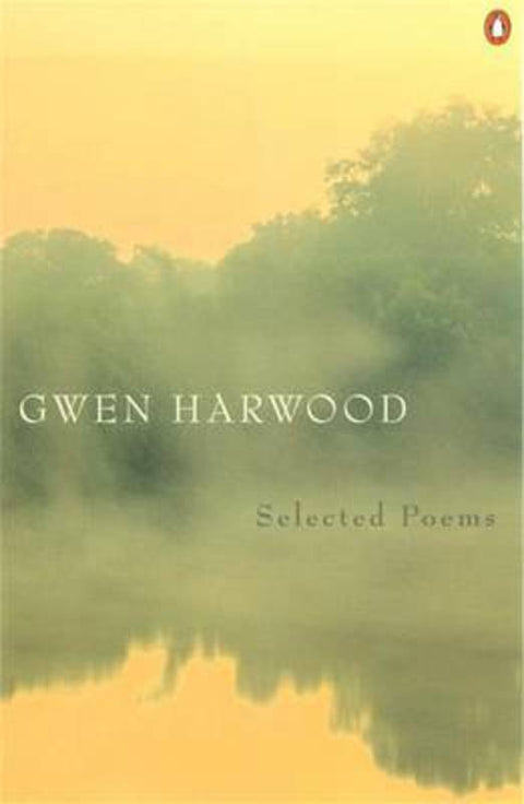 Gwen Harwood: Selected Poems by Gwen Harwood - 9780141006680