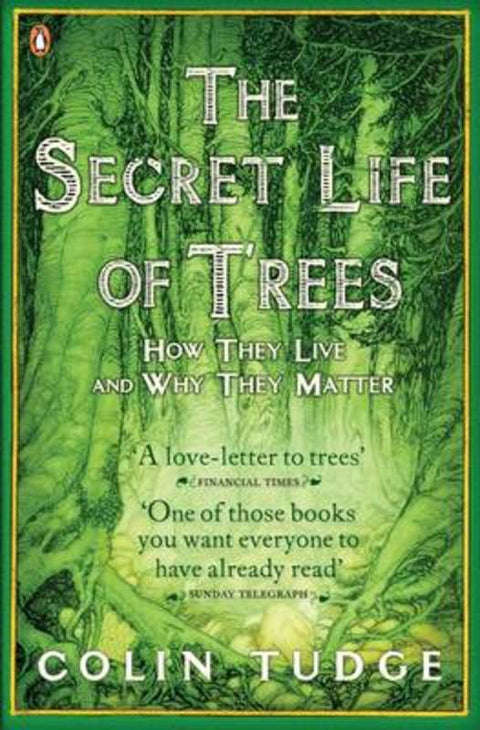 The Secret Life of Trees by Colin Tudge - 9780141012933
