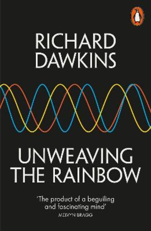 Unweaving the Rainbow by Richard Dawkins - 9780141026183
