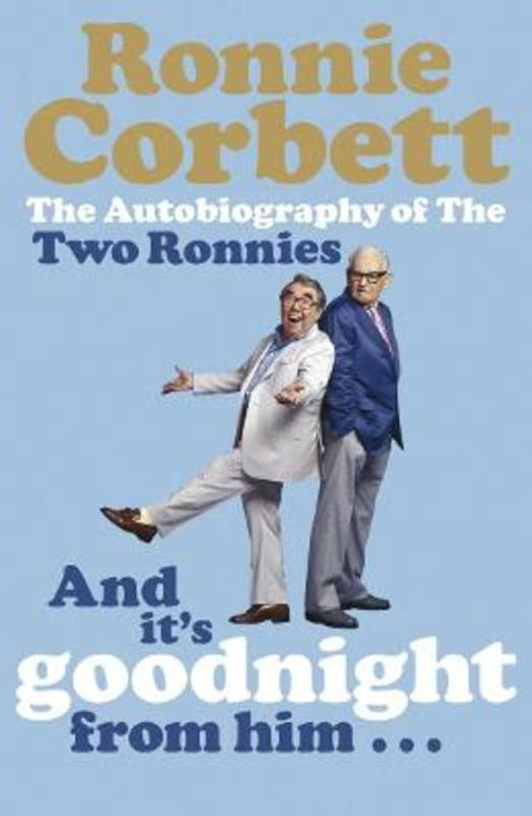 And It's Goodnight from Him . . . by Ronnie Corbett - 9780141028040