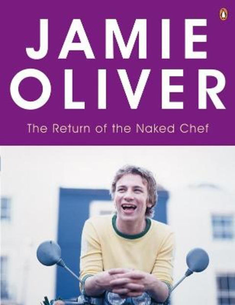 The Return of the Naked Chef by Jamie Oliver - 9780141029443