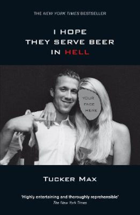 I Hope They Serve Beer in Hell by Tucker Max - 9780141029450
