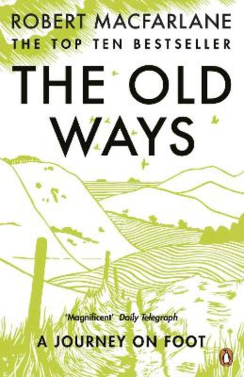 The Old Ways by Robert Macfarlane - 9780241982211