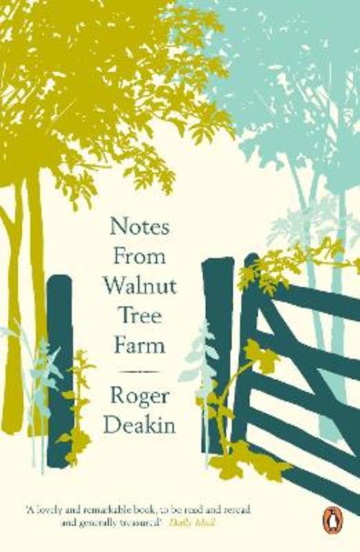 Notes from Walnut Tree Farm by Roger Deakin - 9780141039022