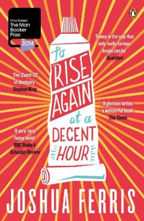 To Rise Again at a Decent Hour by Joshua Ferris - 9780141047386