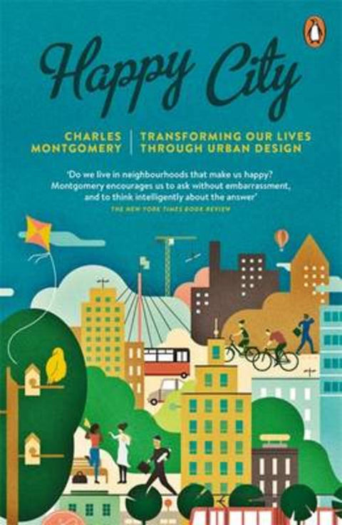 Happy City by Charles Montgomery - 9780141047546