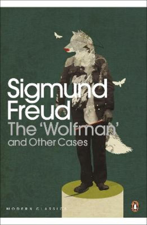The 'Wolfman' and Other Cases by Sigmund Freud - 9780141183800