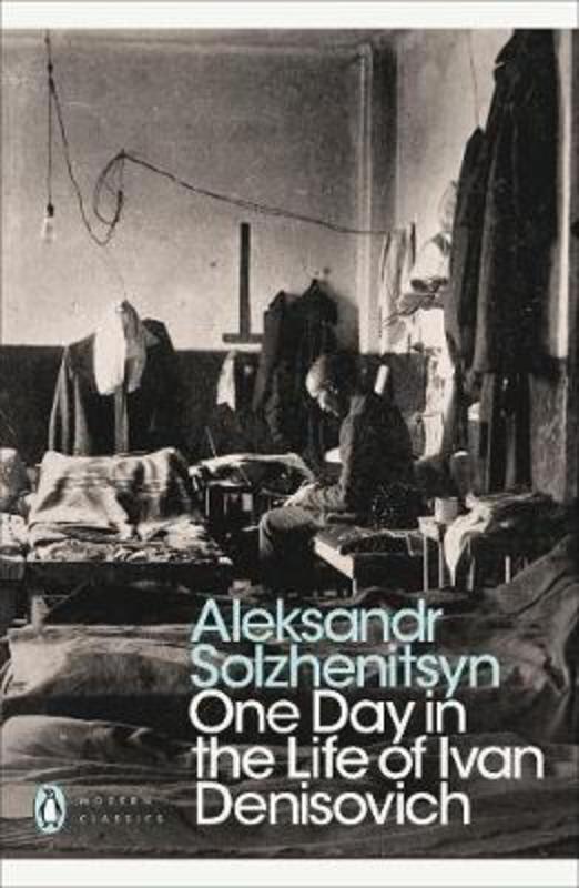 One Day in the Life of Ivan Denisovich by Alexander Solzhenitsyn - 9780141184746