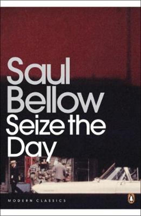Seize the Day by Saul Bellow - 9780141184852