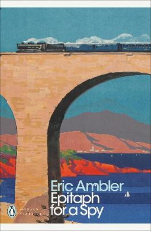 Epitaph for a Spy by Eric Ambler - 9780141190310