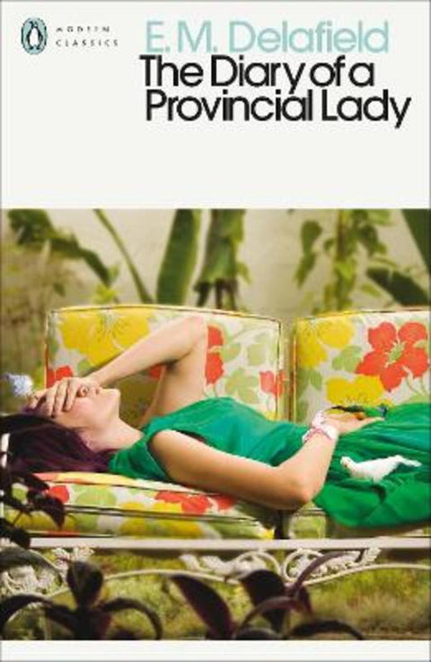 The Diary of a Provincial Lady by E.M. Delafield - 9780141191812