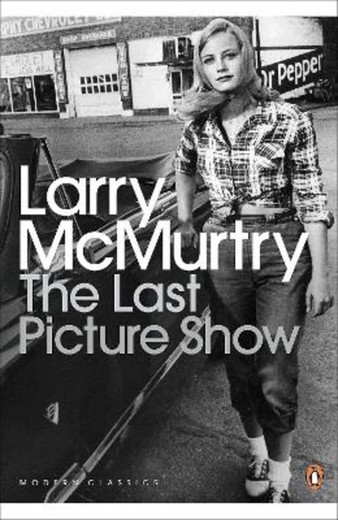 The Last Picture Show by Larry McMurtry - 9780141194448