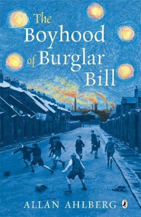 The Boyhood of Burglar Bill by Allan Ahlberg - 9780141321424