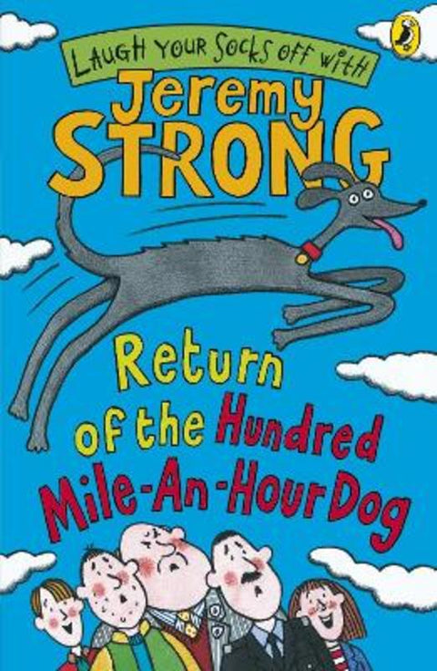 Return of the Hundred-Mile-an-Hour Dog by Jeremy Strong - 9780141322353