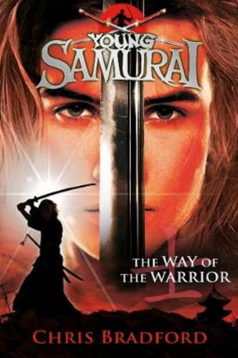 The Way of the Warrior (Young Samurai, Book 1) by Chris Bradford - 9780141324302