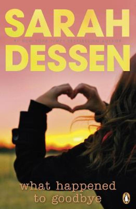 What Happened to Goodbye by Sarah Dessen - 9780141337791