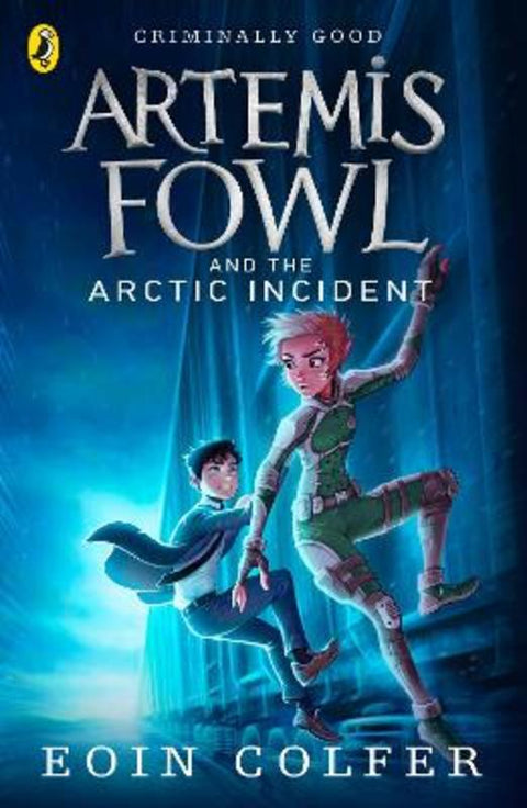 Artemis Fowl and The Arctic Incident by Eoin Colfer - 9780141339108