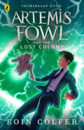 Artemis Fowl and the Lost Colony by Eoin Colfer - 9780141339146