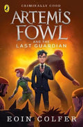 Artemis Fowl and the Last Guardian by Eoin Colfer - 9780141340760