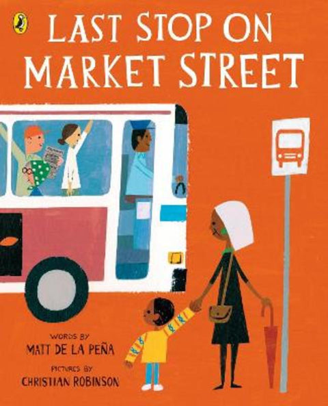 Last Stop on Market Street by Matt de la Pena - 9780141374185