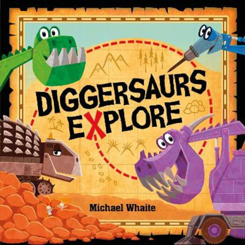 Diggersaurs Explore by Michael Whaite - 9780141375519