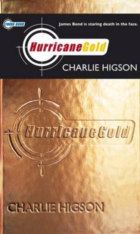 Hurricane Gold by Charlie Higson - 9780141383910