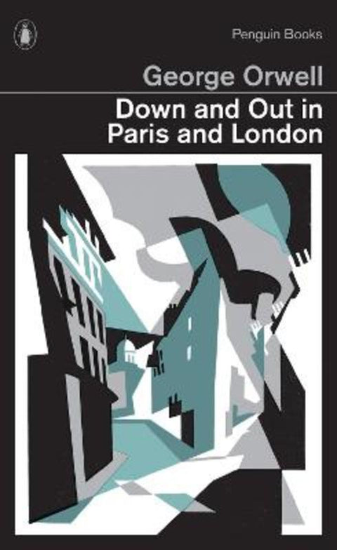 Down and Out in Paris and London by George Orwell - 9780141393032