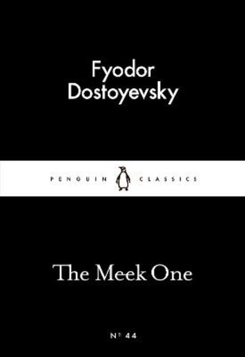 The Meek One by Fyodor Dostoyevsky - 9780141397481