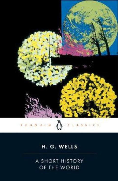 A Short History of the World by H. G. Wells - 9780141441825