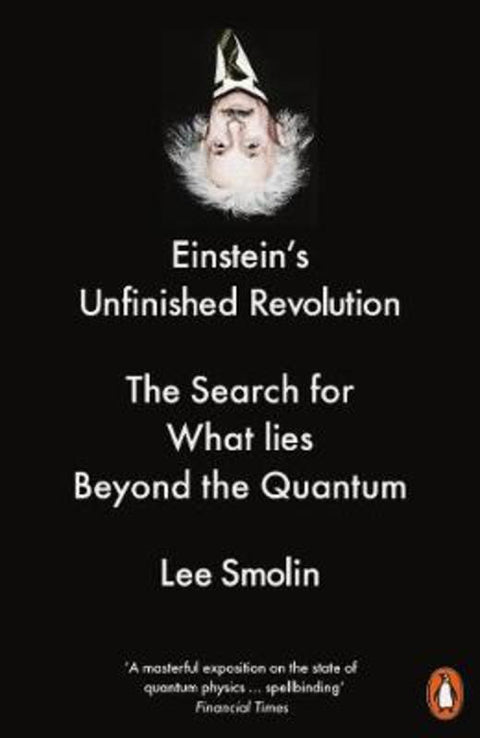 Einstein's Unfinished Revolution by Lee Smolin - 9780141979168
