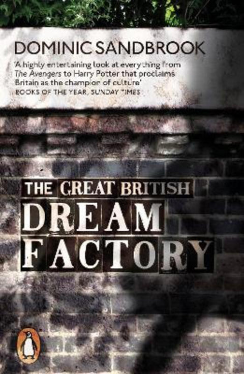 The Great British Dream Factory by Dominic Sandbrook - 9780141979304