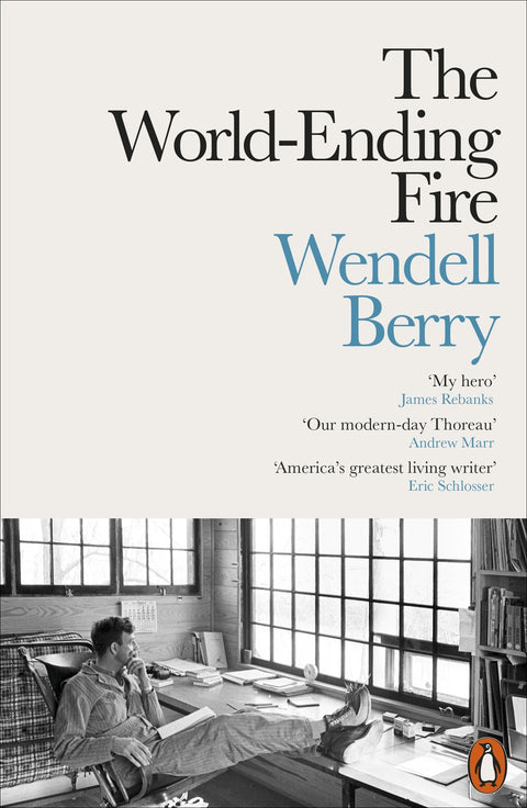 The World-Ending Fire by Wendell Berry - 9780141984131