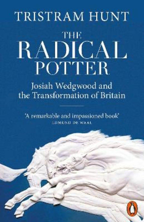 The Radical Potter by Tristram Hunt - 9780141984629