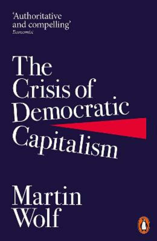 The Crisis of Democratic Capitalism by Martin Wolf - 9780141985831