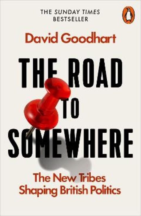 The Road to Somewhere by David Goodhart - 9780141986975