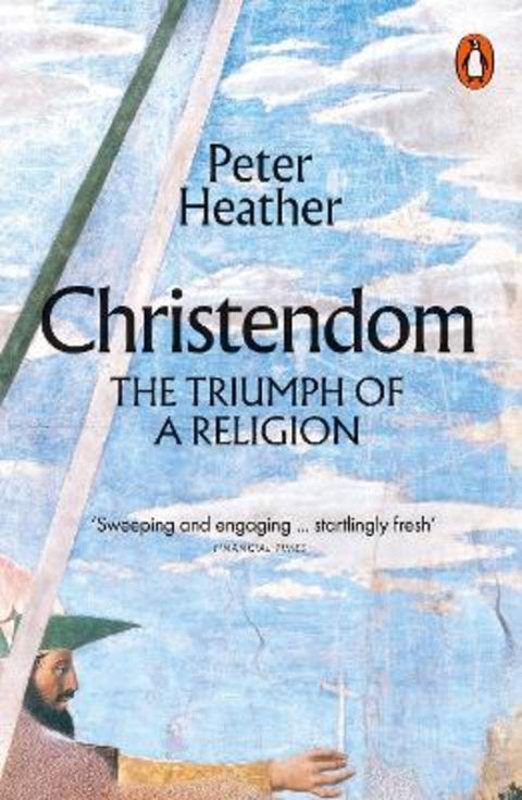 Christendom by Peter Heather - 9780141988535