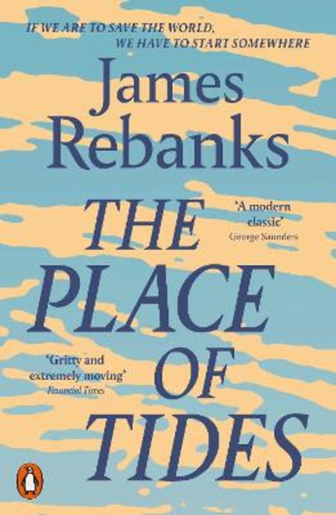 The Place of Tides by James Rebanks - 9780141991924